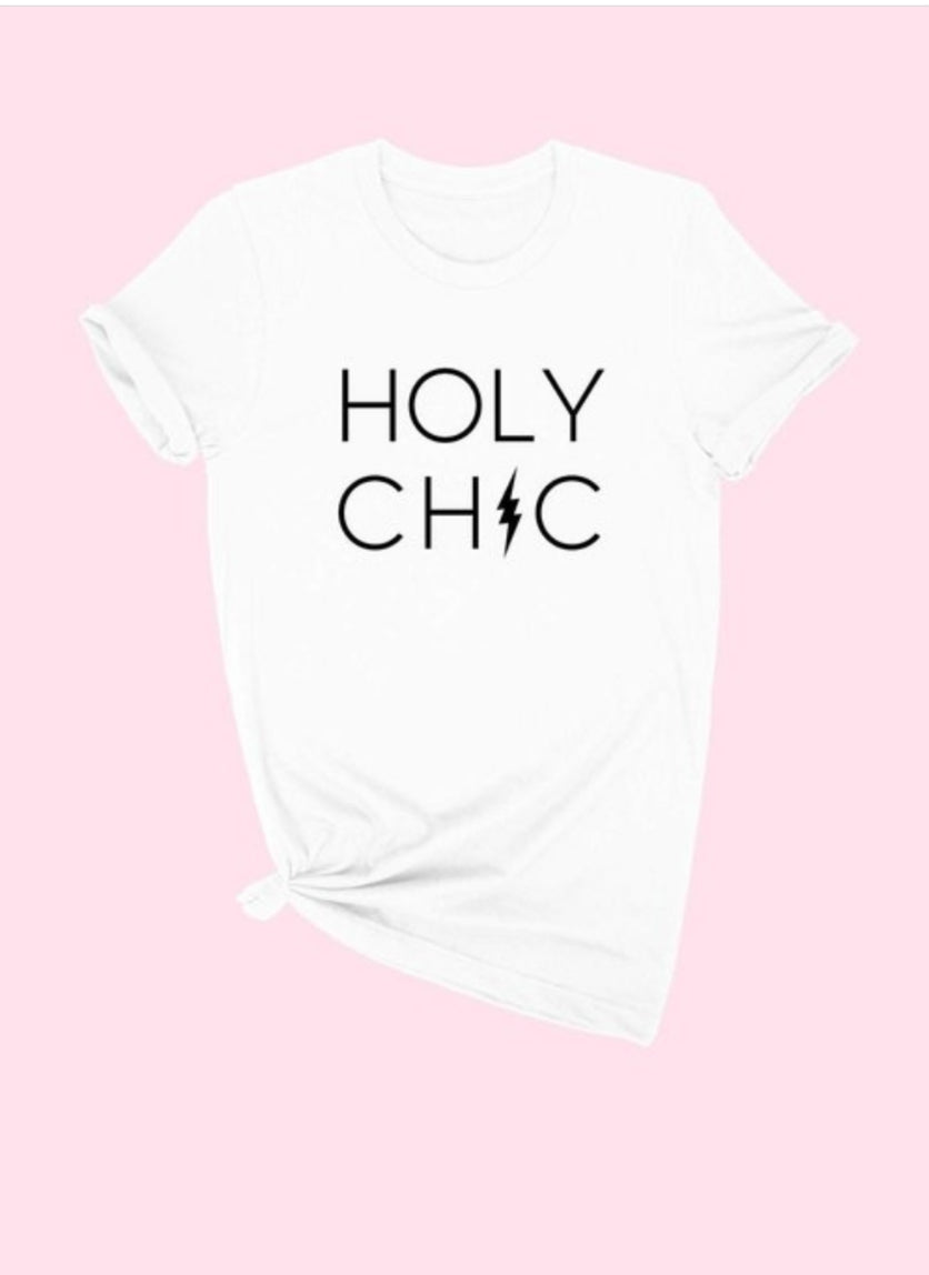 Holy Chic Tee